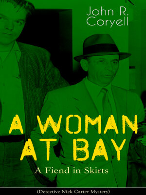 cover image of A Woman at Bay--A Fiend in Skirts